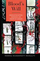 Blood's Will; Speculative Fiction, Existence, and Inquiry of Currere