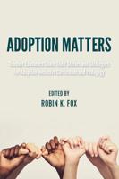 Adoption Matters; Teacher Educators Share Their Stories and Strategies for Adoption-Inclusive Curriculum and Pedagogy