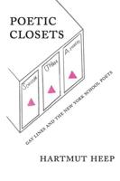 Poetic Closets; Gay Lines and the New York School Poets