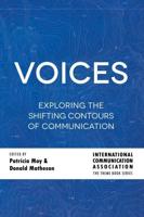 Voices; Exploring the Shifting Contours of Communication