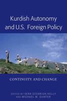 Kurdish Autonomy and U.S. Foreign Policy; Continuity and Change