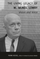 The Living Legacy of W. McNeil Lowry; Vision and Voice