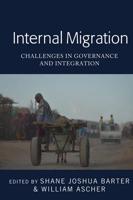 Internal Migration; Challenges in Governance and Integration