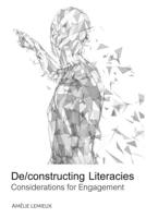 De-Constructing Literacies