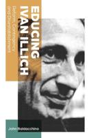 Educing Ivan Illich