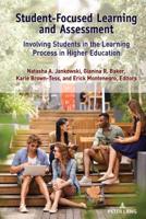 Student-Focused Learning and Assessment; Involving Students in the Learning Process in Higher Education