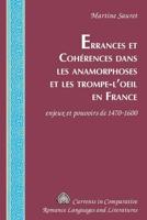 Errances Et Cohérences Dans Les Anamorphoses Et Les Trompe-L'oeil En France