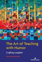 The Art of Teaching with Humor; Crafting Laughter