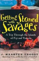 Getting Stoned With Savages