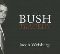 The Bush Tragedy