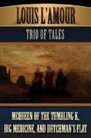Louis L'Amour Trio of Tales