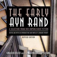The Early Ayn Rand, Revised Edition
