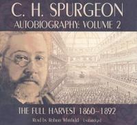 C.H. Spurgeon's Autobiography, Volume 2