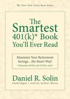 The Smartest 401(K)* Book You'll Ever Read