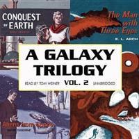 A Galaxy Trilogy, Vol. 2