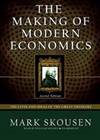 Making of Modern Economics, the - 2nd Ed.
