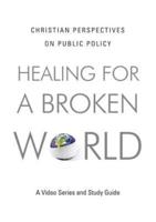 Healing for a Broken World DVD
