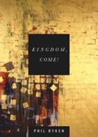 Kingdom Come!