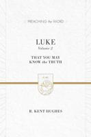 Luke, Volume 2: That You May Know the Truth