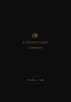 ESV Expository Commentary. Vol. VIII Matthew-Luke
