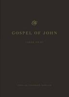 ESV Gospel of John, Large Print