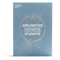 CSB Apologetics Study Bible for Students