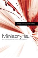 Ministry Is--