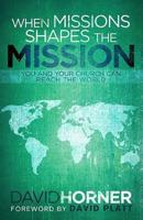 When Missions Shapes the Mission
