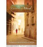 Chasing the Wind (Large Print Printed Hardcover)