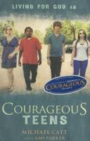Living for God as Courageous Teens