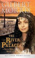The River Palace (Large Print Hardcover)