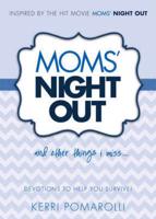 Moms' Night Out and Other Things I Miss
