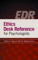Ethics Desk Reference for Psychologists