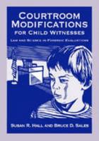 Courtroom Modifications for Child Witnesses