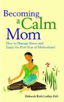 Becoming a Calm Mom