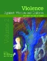 Violence Against Women and Children. Volume 2 Navigating Solutions