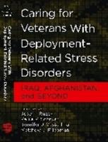 Caring for Veterans With Deployment-Related Stress Disorders
