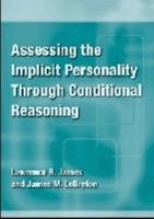 Assessing the Implicit Personality Through Conditional Reasoning