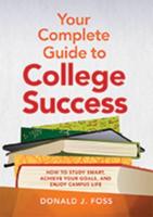 Your Complete Guide to College Success