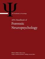APA Handbook of Forensic Neuropsychology