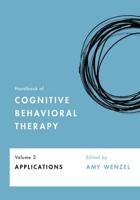 Handbook of Cognitive Behavioral Therapy. Volume 2 Applications