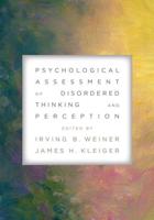 Psychological Assessment of Disordered Thinking and Perception