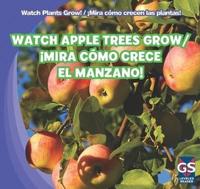 Watch Apple Trees Grow / ¡Mira Cómo Crece El Manzano!