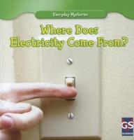 Where Does Electricity Come From?