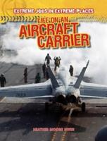 Life on an Aircraft Carrier