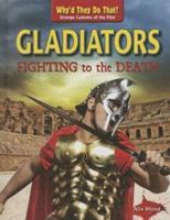 Gladiators: Fighting to the Death