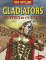 Gladiators: Fighting to the Death