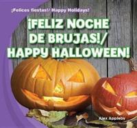 ¡Feliz Noche De Brujas! / Happy Halloween!