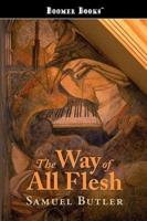 The Way of All Flesh