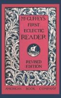 McGuffey's First Eclectic Reader (Revised)